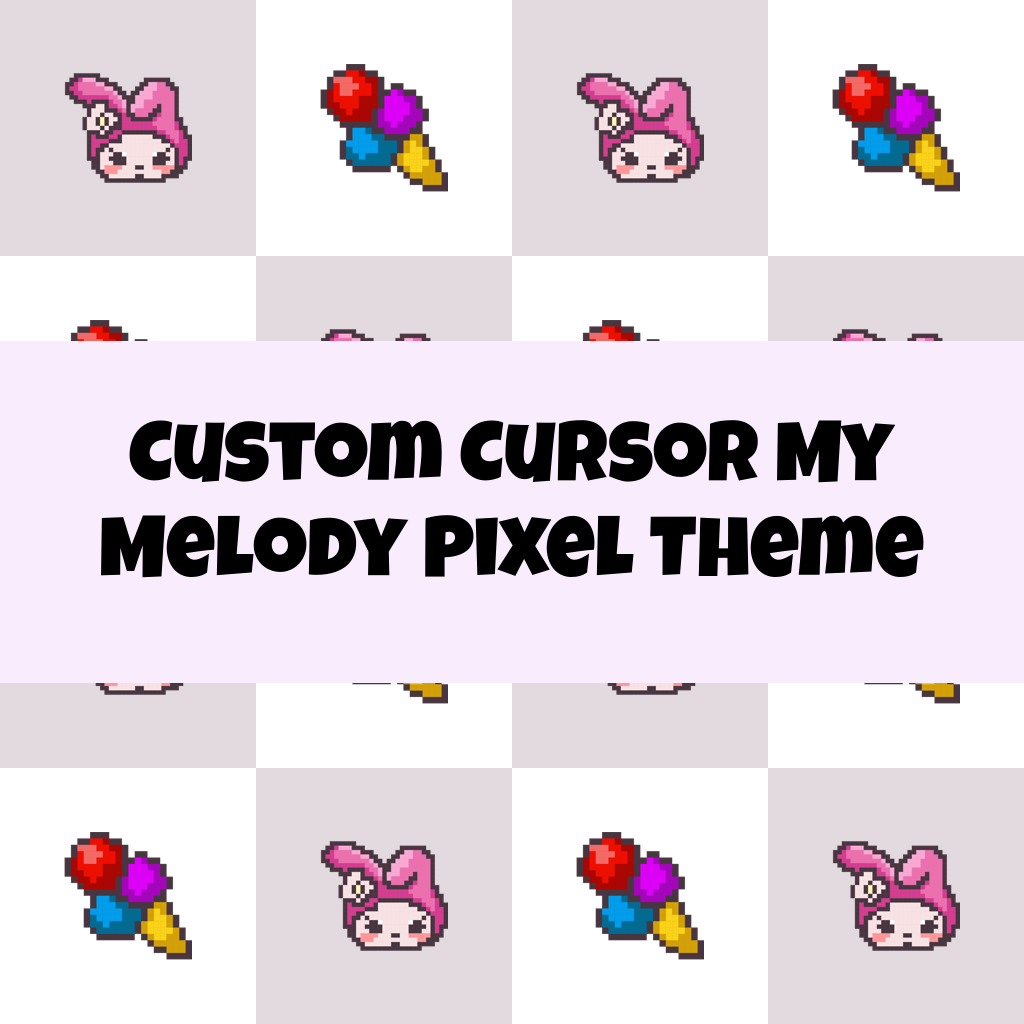 Custom Cursor My Melody Pixel Theme